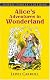 Alice's Adventures in Wonderland and Through the Looking-Glass