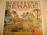 Dinosaurs Beware!: A Safety Guide