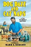 Dog Daze and Cat Naps: A Vet Students Odyssey