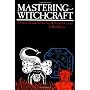 Mastering Witchcraft by Paul Huson