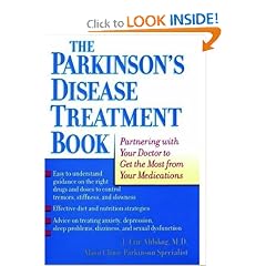The Parkinson's Disease Treatment Book: Partnering with Your Doctor to Get the Most from... by J. Eric Ahlskog