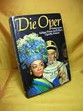 Produkt-Bild: Die Oper (5313 660). Westermanns farbiger F&uuml;hrer durch Oper, Operette, Musical