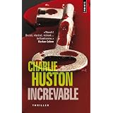 Increvablepar Charlie Huston