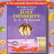 Just Desserts: Savannah Reid, Book 1 | [G. A. McKevett]