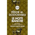 Le notti bianche. Ediz. integrale