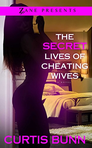 Secret Lives of Cheating Wives: A Novel