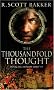 The Thousandfold Thought: The Prince of Nothing Book Three: Prince of Nothing, Book 3 (Prince of Nothing S.)