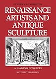 Renaissance artists and antique sculpture : a handbook of sources