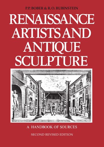Renaissance Artists and Antique Sculpture: A Handbook of Sources. New, revised, and updated edition (Studies in Medieval and Early Renaissance Art History)