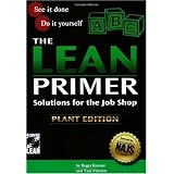 The Lean Primer: Solutions for the Job Shop
