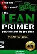 The Lean Primer: Solutions for the Job Shop