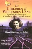 The Children of Willesden Lane: Beyond the Kindertransport:  A Memoir of Music, Love, and Survival