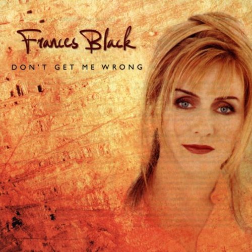FRANCES BLACK : DONT GET ME WR