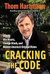 Cracking the Code: The Art and Science of Political Persuasion (Bk Currents)