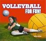 Volleyball for Fun!