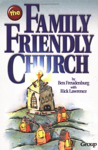The Family-Friendly Church