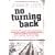 No Turning Back