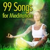 Relaxation Meditation Yoga Music 99 Songs For Meditation