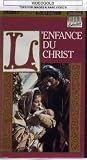 L Enfance du Christ [VHS]