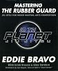 Mastering the Rubber Guard: Jiu-jitsu for Mixed Martial Arts Competition