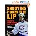 Shooting from the Lip: Hockey's Best Quotes and Quips