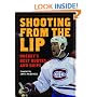 Shooting from the Lip: Hockey's Best Quotes and Quips