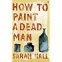 How to Paint a Dead Man