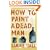How to Paint a Dead Man