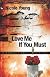 Love Me If You Must