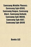 Samsung Mobile Phones: Samsung SGH-U900, Samsung Rogue, Samsung Blast, Samsung Behold, Samsung Sph-M800, Samsung SGH-I607, Samsung SGH-D600-