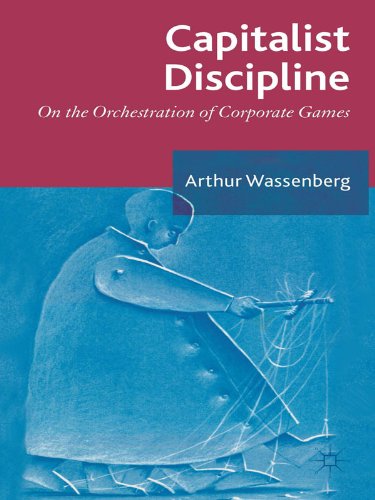 Capitalist Discipline: On the orchestration of Corporate Games