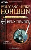 Die Legende von Camelot 2: Elbenschwert - Wolfgang und Heike Hohlbein