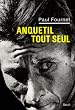 Anquetil tout seul - Prix du meilleur livre Sport de l'ann�e 2012 par le magazine Lire