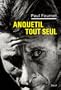 Anquetil tout seul