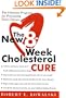 The New 8-Week Cholesterol Cure: The Ultimate Program for Preventing Heart Disease