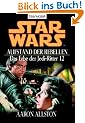 Star Wars - Das Erbe der Jedi-Ritter 12,  Aufstand der Rebellen