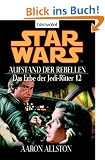 Star Wars - Das Erbe der Jedi-Ritter 12,  Aufstand der Rebellen