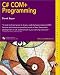 C# COM+ Programming (With CD-ROM)