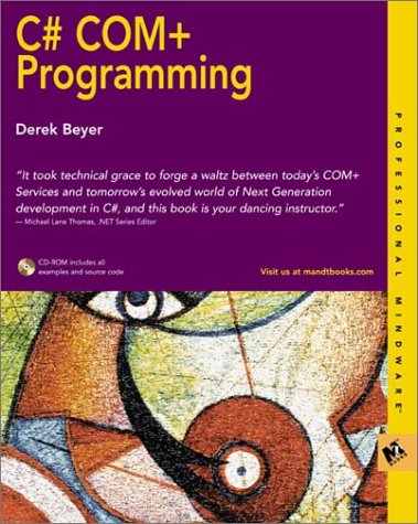 C# COM+ Programming (With CD-ROM)