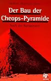 Der Bau der Cheops-Pyramide: Nach der Rampenzeit