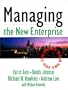 Managing the New Enterprise: The Proof, Not the Hype