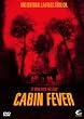 Cabin Fever