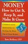 Money: How to Get It, Keep It, and Make It Grow (Money Power (Chelsea House))