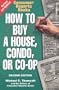 How To Buy a House, Condo, or Co-op: Revised Edition