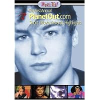 The First Annual PlanetOut.com Short Movie Awards Highlights