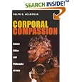 Corporal Compassion: Animal Ethics and Philosophy of Body by Ralph R. Acampora