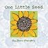 One LIttle Seed (Booklist Editor's Choice. Books for Youth (Awards))
