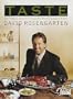 Taste: One Palate's Journey Through the World's Greatest Dishes