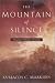 The Mountain of Silence: A Search for Orthodox Spirituality
