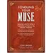 Fondling Your Muse: Infallible Advice From a Published Author to the Writerly Aspirant